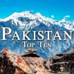 Top 10 Areas to Visit in Pakistan